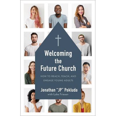 Welcoming the Future Church - by  Jonathan Pokluda (Paperback)