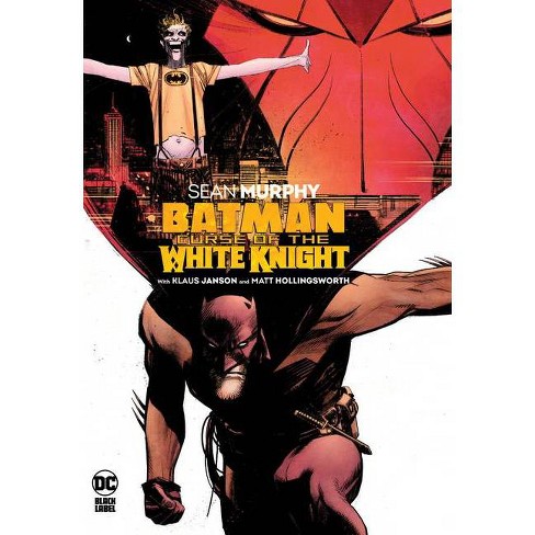 Batman: Curse Of The White Knight - By Sean Murphy : Target