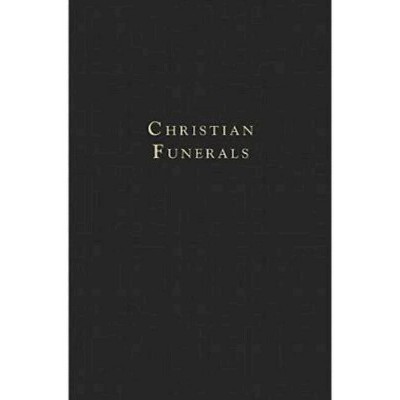 Christian Funerals - by  Andy Langford (Paperback)