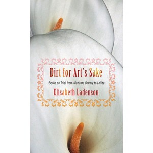 Dirt for Art's Sake - by  Elisabeth Ladenson (Paperback) - 1 of 1