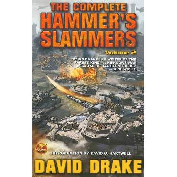 The Complete Hammer's Slammers, Volume 2 - by  David Drake (Paperback)