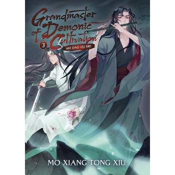 Grandmaster of Demonic Cultivation: Mo DAO Zu Shi (Novel) Vol. 3 - (Grandmaster Of Demonic Cultivation: Mo DAO Zu Shi (Novel)) by  Mo Xiang Tong Xiu