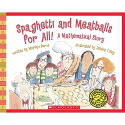 Spaghetti and Meatballs for All! - (Scholastic Bookshelf) by  Marilyn Burns (Paperback)