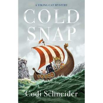 Cold Snap - (A Viking Cat Mystery) by  Codi Schneider (Paperback)