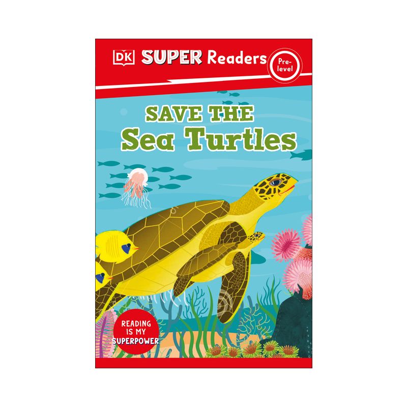 DK Super Readers Pre-Level Save the Sea Turtles, 1 of 2