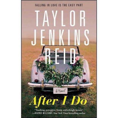 After I Do - by  Taylor Jenkins Reid (Paperback)