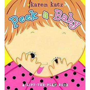 Peek-a-baby by Karen Katz (Board Book)