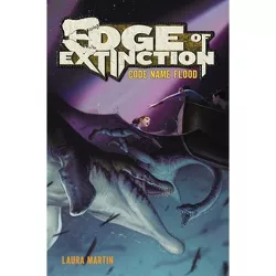 Code Name Flood - (Edge of Extinction) by  Laura Martin (Paperback)