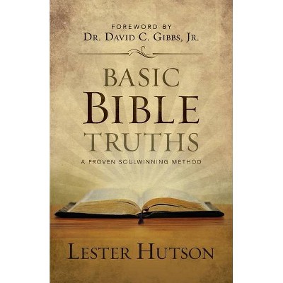 Basic Bible Truths - by  Lester Hutson (Paperback)