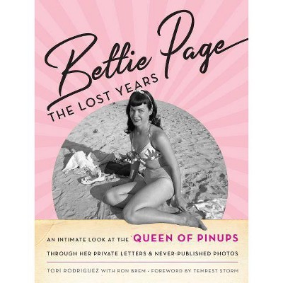 Bettie Page - by  Tori Rodriguez (Hardcover)