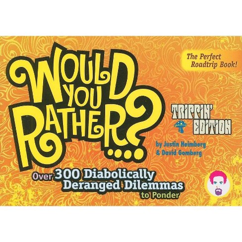 Would You Rather? Made You Think! Edition - By Lindsey Daly