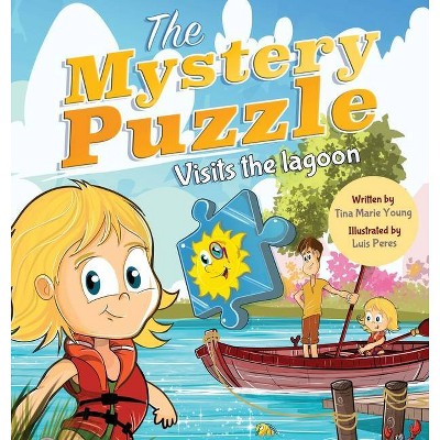 The Mystery Puzzle Visits the Lagoon - by  Tina Marie Young (Hardcover)