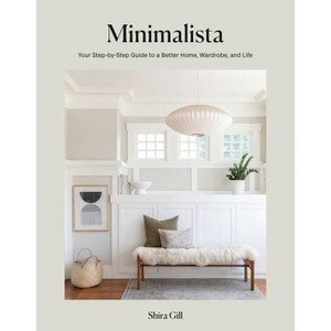 Minimalista - by  Shira Gill (Hardcover) - 1 of 4