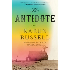 The Antidote - by  Karen Russell (Hardcover) - 1 of 1