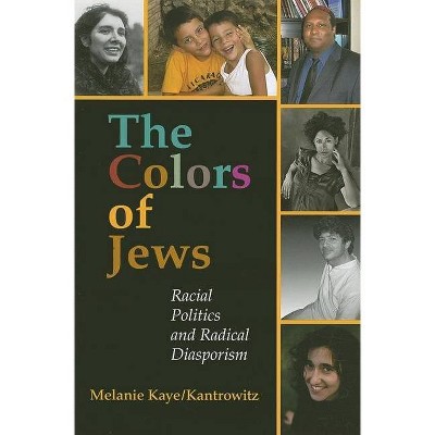 The Colors of Jews - Annotated by  Melanie Kaye/Kantrowitz (Paperback)