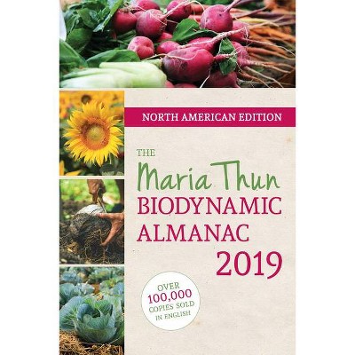 The North American Maria Thun Biodynamic Almanac - by  Matthias Thun (Paperback)