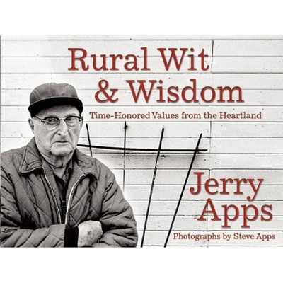 Rural Wit & Wisdom - by  Jerry Apps (Paperback)