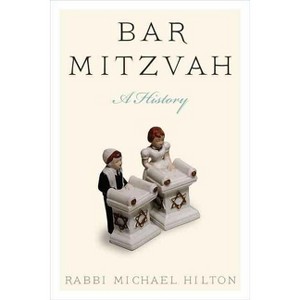 Bar Mitzvah, a History - by  Michael Hilton (Paperback) - 1 of 1