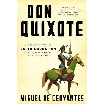 Don Quixote Deluxe Edition - (Art of the Story) by  Miguel De Cervantes & Edith Grossman (Paperback)