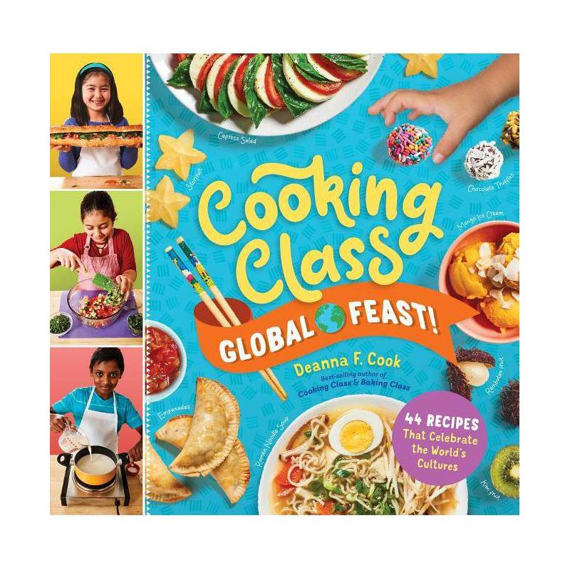 Cooking Class Global Feast! - by  Deanna F Cook (Spiral Bound), 1 of 2