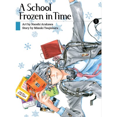 A School Frozen in Time 1 - by  Mizuki Tsujimura (Paperback)