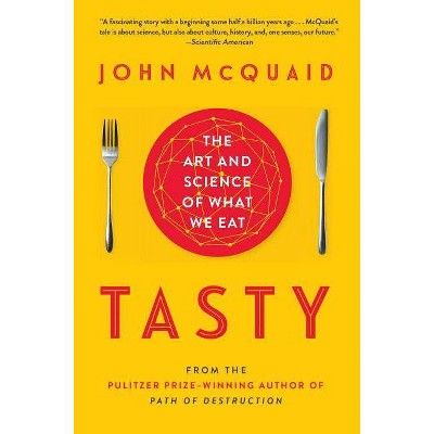 Tasty - by  John McQuaid (Paperback)