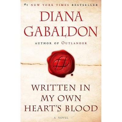 Written in My Own Heart's Blood ( Outlander) (Reprint) - by Diana Gabaldon (Paperback)