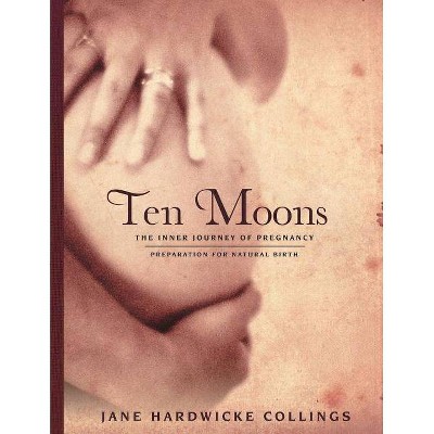 Ten Moons - by  Jane Hardwicke Collings (Paperback)