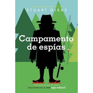 Campamento de Espías (Spy Camp) - (Spy School) by  Stuart Gibbs (Paperback) - 1 of 1