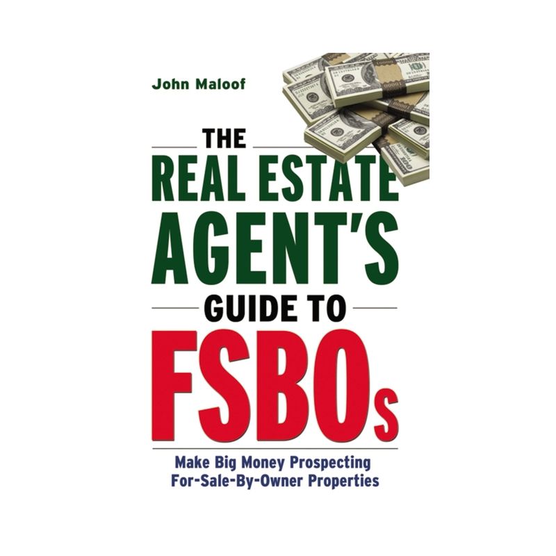 The Real Estate Agent's Guide to Fsbos - by  John Maloof (Paperback), 1 of 2