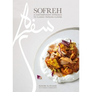Sofreh - by  Nasim Alikhani & Theresa Gambacorta (Hardcover) - 1 of 1