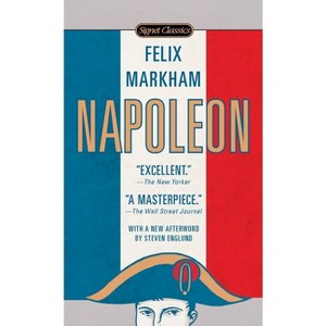 Napoleon - (Signet Classics) by  Felix Markham (Paperback) - 1 of 1