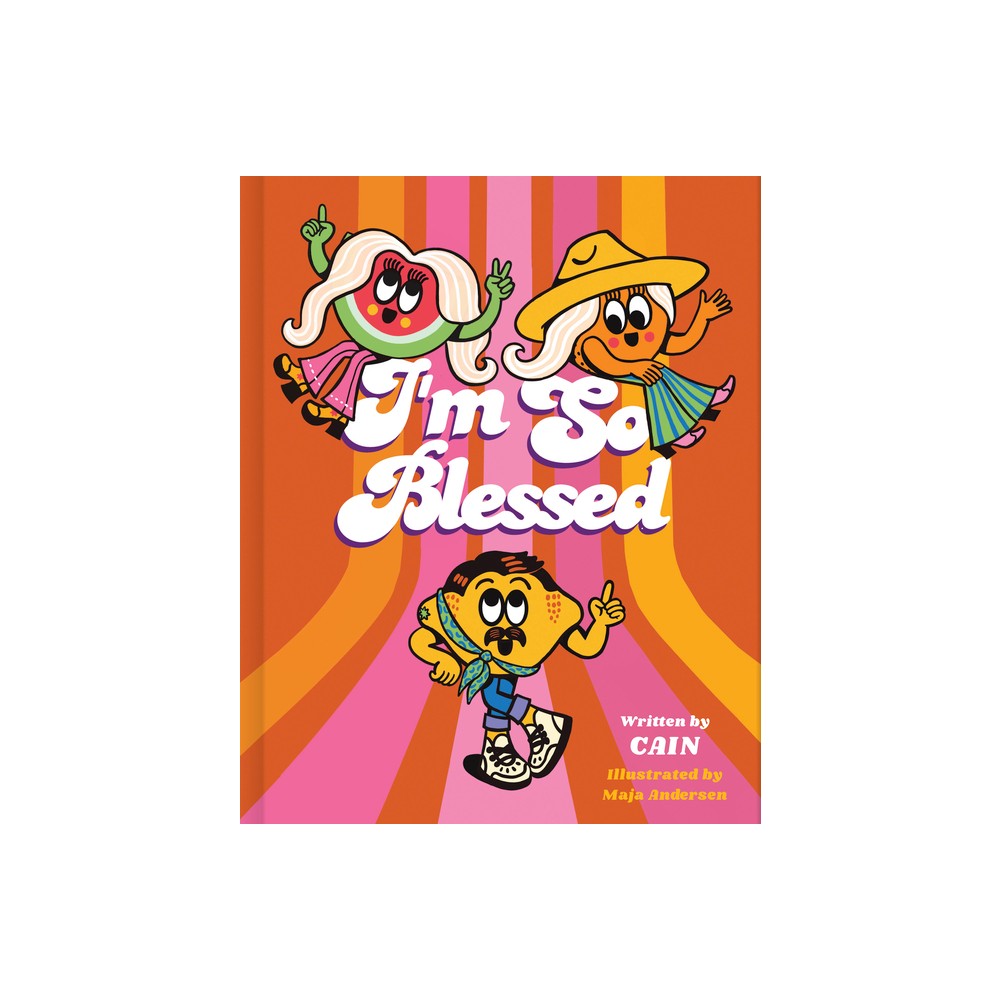 Im So Blessed - by Cain (Hardcover)