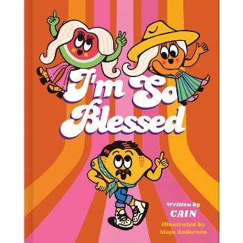 I'm So Blessed - by  Cain (Hardcover)