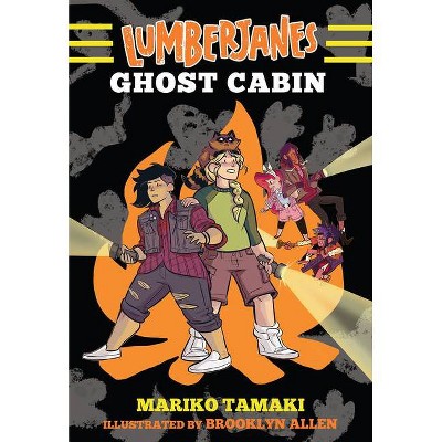 Lumberjanes: Ghost Cabin (Lumberjanes #4) - by  Mariko Tamaki (Paperback)