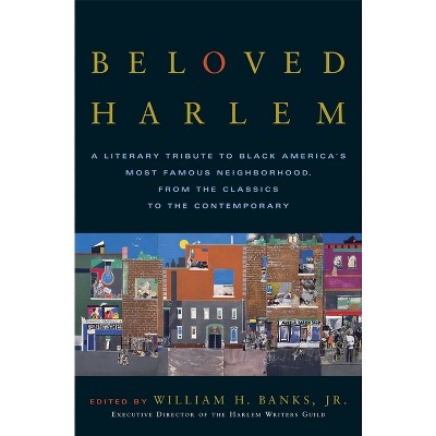 Beloved Harlem - by  William H Banks (Paperback)
