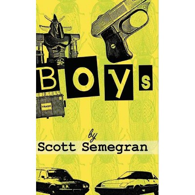 Boys - 2nd Edition by  Scott Semegran (Hardcover)