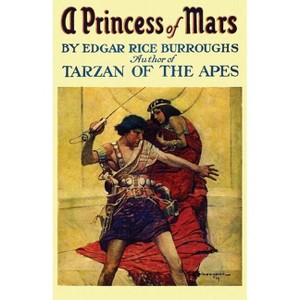 A Princess of Mars (Facsimile Edition) - by  Edgar Rice Burroughs (Paperback) - 1 of 1