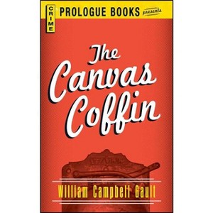 Canvas Coffin - by  William Campbell Gault (Paperback) - 1 of 1