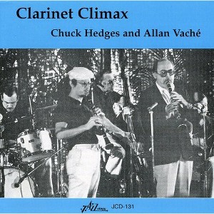 Chuck Hedges - Clarinet Climax: Live at the Memphis Jazz Fest (CD) - 1 of 1