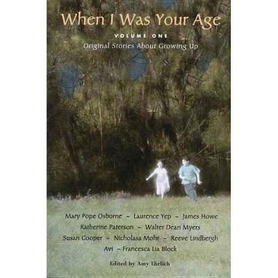 When I Was Your Age, Volume One - by  Amy Ehrlich (Paperback)