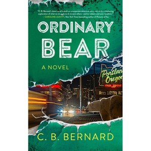 Ordinary Bear - by  C B Bernard (Hardcover) - 1 of 1