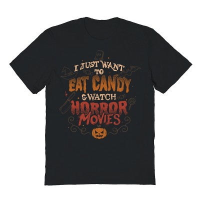 Rerun Island Men's I Just Want To Eat Candy & Watch Horror Movies - Halloween Quotes Gift Halloween Short Sleeve Graphic Cotton T-Shirt
