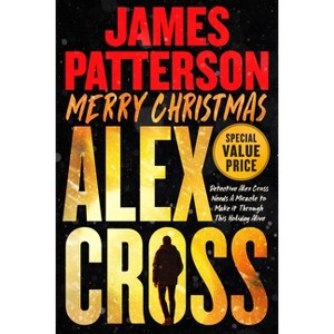Merry Christmas, Alex Cross - by  James Patterson (Paperback) - 1 of 1