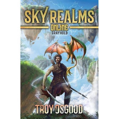 Grayhold - (Sky Realms Online) by  Troy Osgood (Paperback)