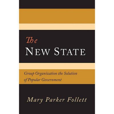 The New State - by  Mary Parker Follett (Paperback)