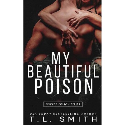 My Beautiful Poison - Large Print by  T L Smith (Paperback)