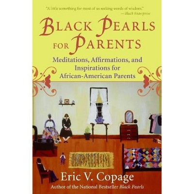 Black Pearls for Parents - by  Eric V Copage (Paperback)