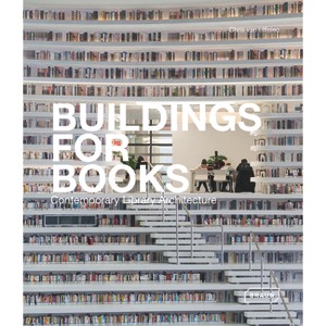 Buildings for Books - by  Chris Van Uffelen (Hardcover) - 1 of 1