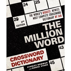 The Million Word Crossword Dictionary, 2nd Edition - by  Stanley Newman & Daniel Stark (Paperback) - 1 of 1
